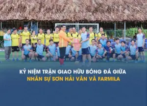 Kỷ niệm trận giao hữu bóng đá giữa nhân sự Sơn Hải Vân và công ty TNHH MTV Farmila